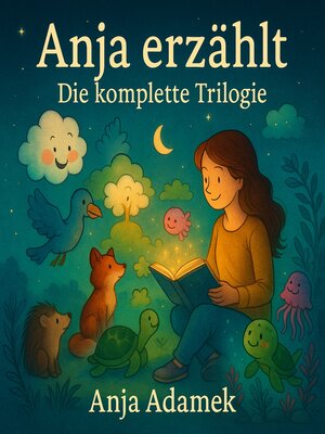 cover image of Anja erzählt--Die komplette Triologie